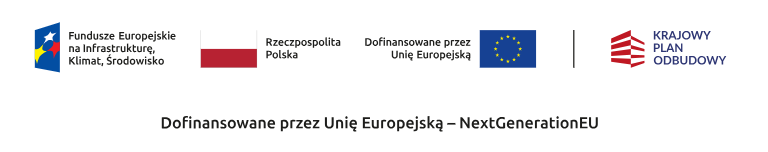 baner: Fundusze Europejskie na Infrastrukturę, Klimat, Środowisko; Rzeczpospolita Polska; Dofinansowane przez UE; Krajowy Plan Odbudowy
