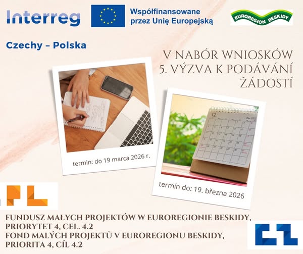 Plakat informuje o konkursie Interreg Czechy-Polska ,który jest współfinansowany przez Unię Europejska -flaga niebiska z żółtymi gwiazdami d okręgu, logo euroregionu Beskidy, termin naboru 19.03.2026 r.