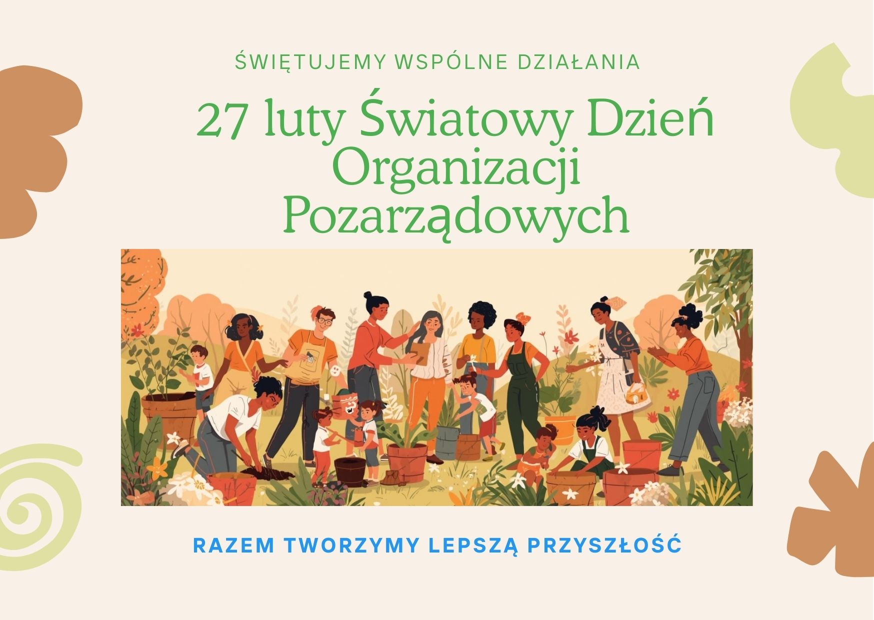 Grafika przedstawia grupkę ludzi ,którzy świętują 27 lutego Światowy dzień Organizacji Pozarządowych. 