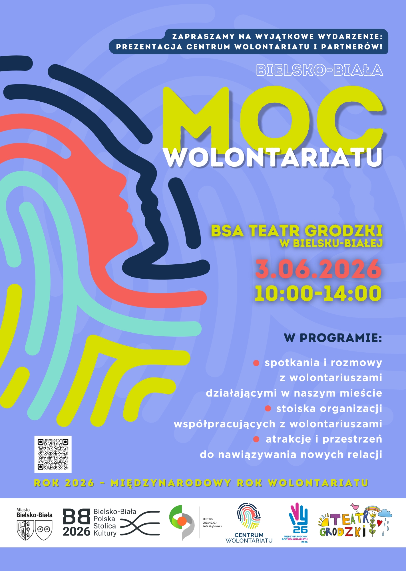 Duże logo po prawej stronie Centrum Wolontariatu, w górnym rogu po prawej stronie tekst: zaproszenie na wyjątkowe wydarzenie: prezentacja wolontariatu i partnerów, poniżej nazwa wydarzenia: Bielsko-Biała MOC WOLONTARIATU,  na dole plakatu biały pasek z logotypami Miasto Bielsko-Biała, Bielsko-Biała Polska Stolica Kultury, Centrum Organizacji Pozarządowych, Centrum Wolontariatu, Międzynarodowy Rok Wolontariatu 2026, Bielskie Stowarzyszenie Artystyczne "Teatr Grodzki". 
