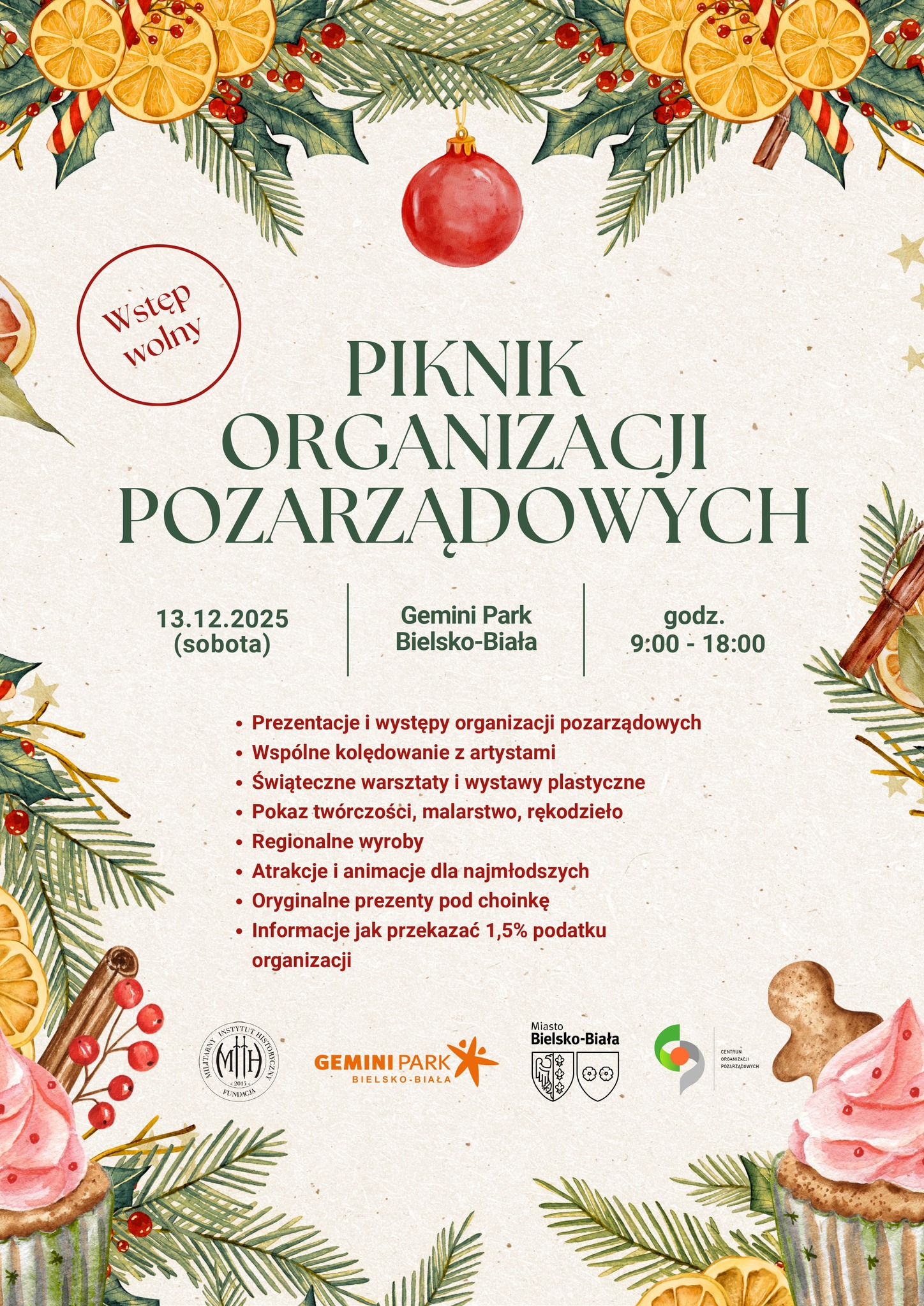 Grafika na plakacie przedstawia świąteczne ozdoby: bombka, gałązki z ozdobami świątecznymi. Na dole plakatu znajdują się 4 logo : Fundacji Militarny Instytut Historyczny, Gemini Park Bielsko-Biała, Miasto Bielsko-Biała, Centrum Organizacji Pozarządowych.