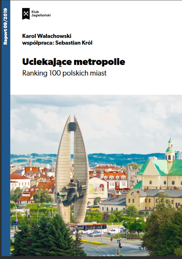 „Uciekające metropolie. Ranking 100 polskich miast”