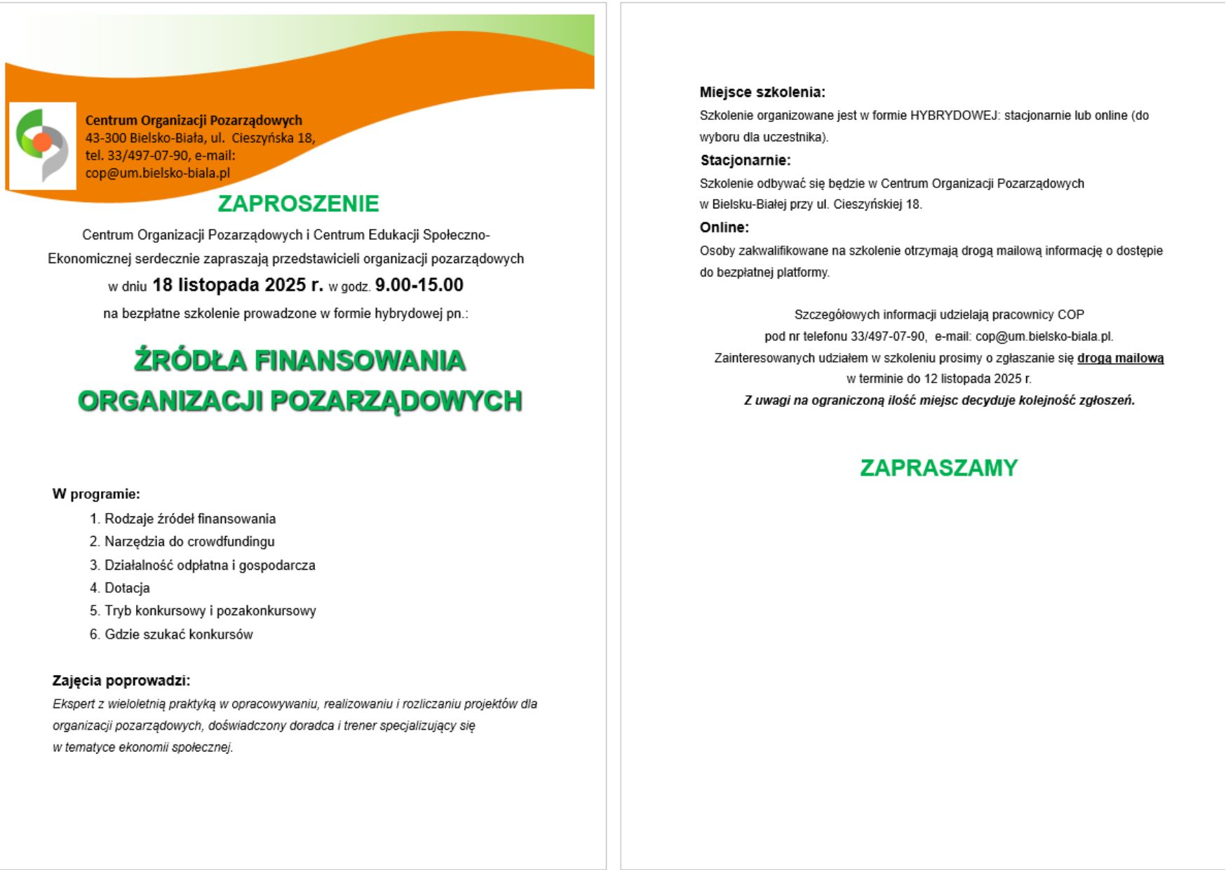 Plakat zawiera informacje o terminie szkolenia:Centrum Organizacji Pozarządowych i Centrum Edukacji Społeczno-Ekonomicznej serdecznie zapraszają przedstawicieli organizacji pozarządowych w dniu 18 listopada 2025 r. w godz. 9.00-15.00 na bezpłatne szkolenie prowadzone w formie hybrydowej pn.: ŹRÓDŁA FINANSOWANIA ORGANIZACJI POZARZĄDOWYCH