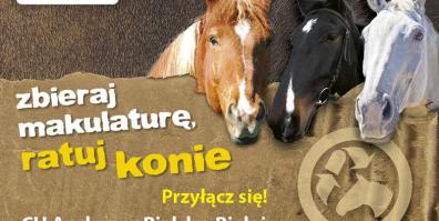 „Zbieraj makulaturę, ratuj konie”