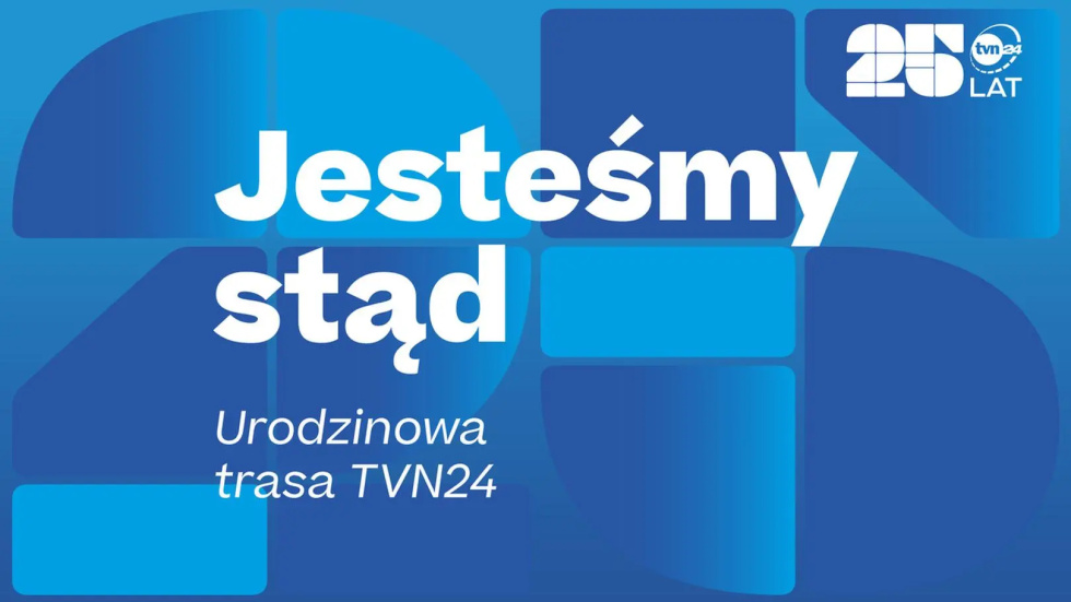 grafika Jesteśmy stąd - urodzinowa trasa TVN24